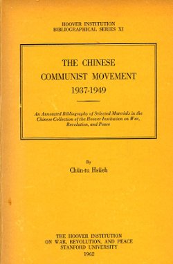 The Chinese Communist Movement 1937-1949: An Annotated Bibliography, 1962, by Chun-tu Hsueh, 1962, soft bound in very good condition. (1 lb 6 oz)