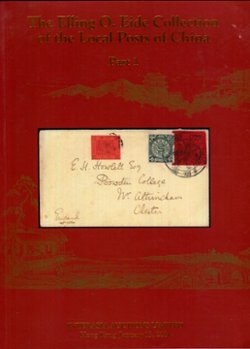 Interasia Auction, Local Posts of China, Elling Eide Collection, Parts 1-2, 2014 (1 lb. 11 oz.) (2 images)