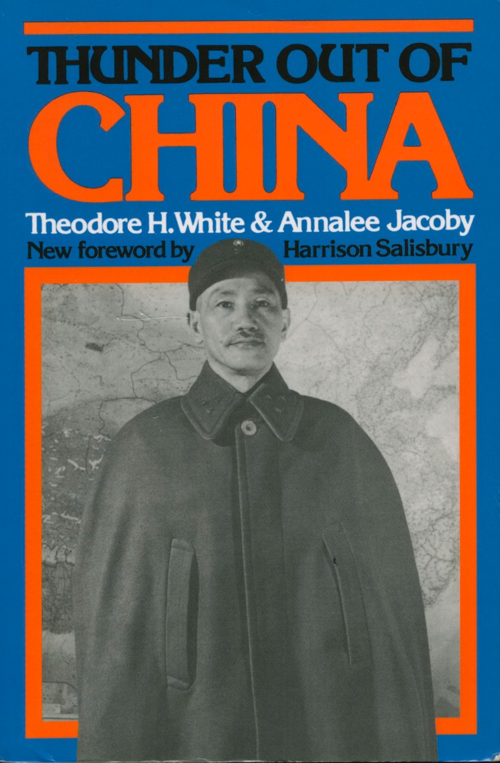 Thunder Out of China, by Theodore H. White and Annalee Jacoby, soft bound, 331 pages (1 lb 4 oz)