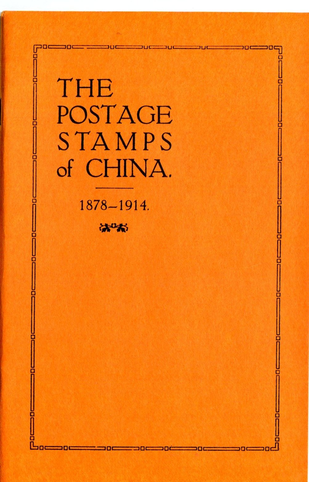J. Millard Williams reprint, Postage Stamps of China 1878-1914, by "The Collector," 23 pages, 1914, new condition, a good little book on the early issues with insights not found elsewhere (3 oz.)
