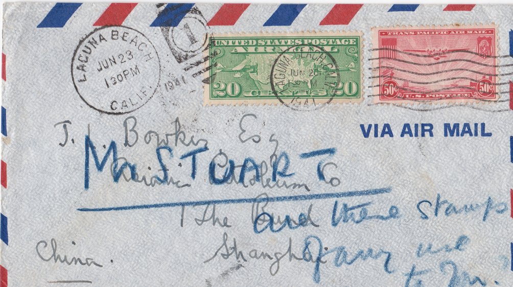 1941 cover by air from Laguna Beach USA for Shanghai $70 US (2 images) (The image clips off part of the cover and sometimes part of a stamp, but the cover is completely intact.)