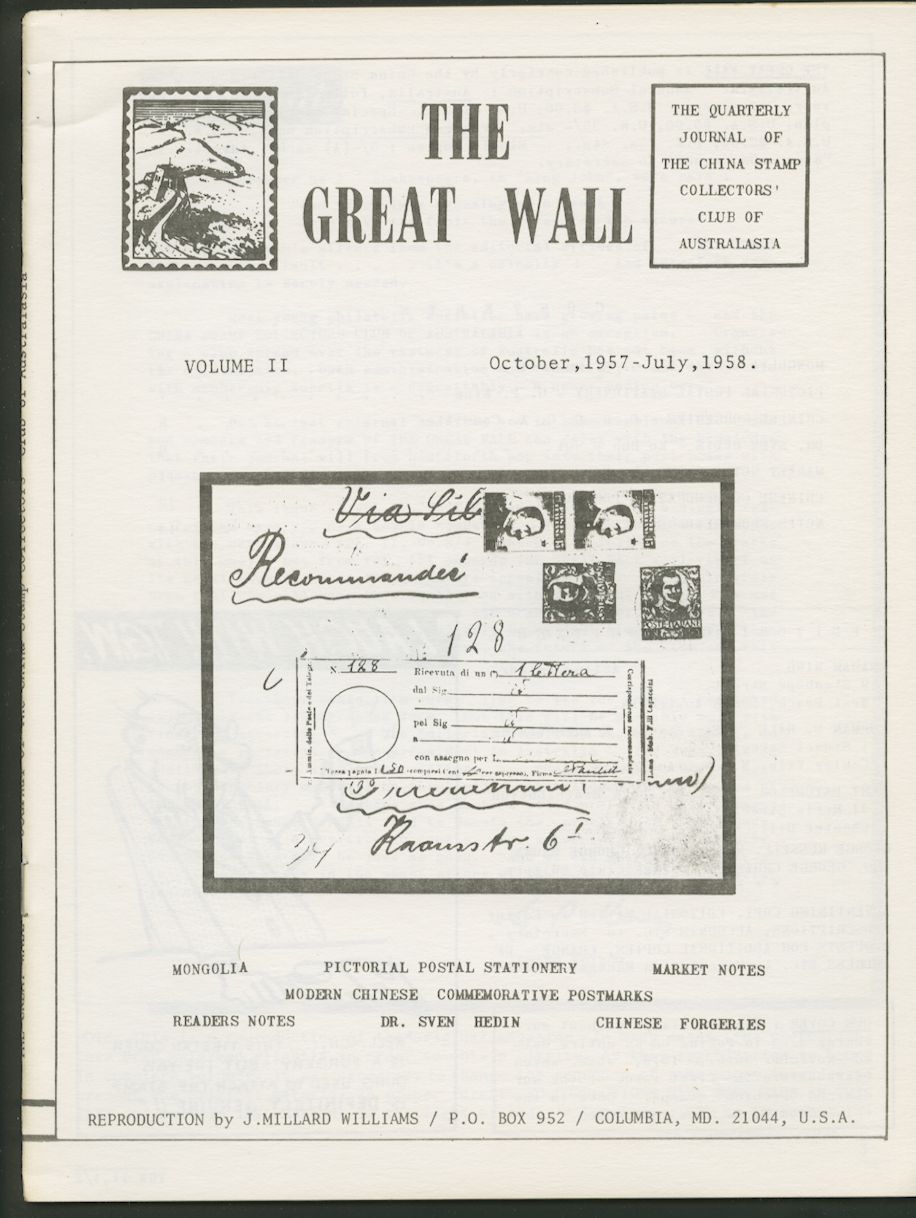 The Great Wall, journal of the China Stamp Collectors' Club of Australia, (All Four Columes) Vol. I, No. 1, Oct. 1956 to Vol. I, No. 4 July 1957, 82 pages; Vol. II, No. 1, Oct. 1957 to Vol. II, No. 4, July 1958, 32 pages; Vol. III, No. 1, Oct. 1958 to Vol. III, No. 4, July 1959, 56 pages; and Vol. IV, No. 1, Oct. 1959 to Vol. V, No. 4, Oct. 1962, 116 pages, includes cumulative index and images of Ge Ma forgeries, Williams reprints, new condition (4 images)
