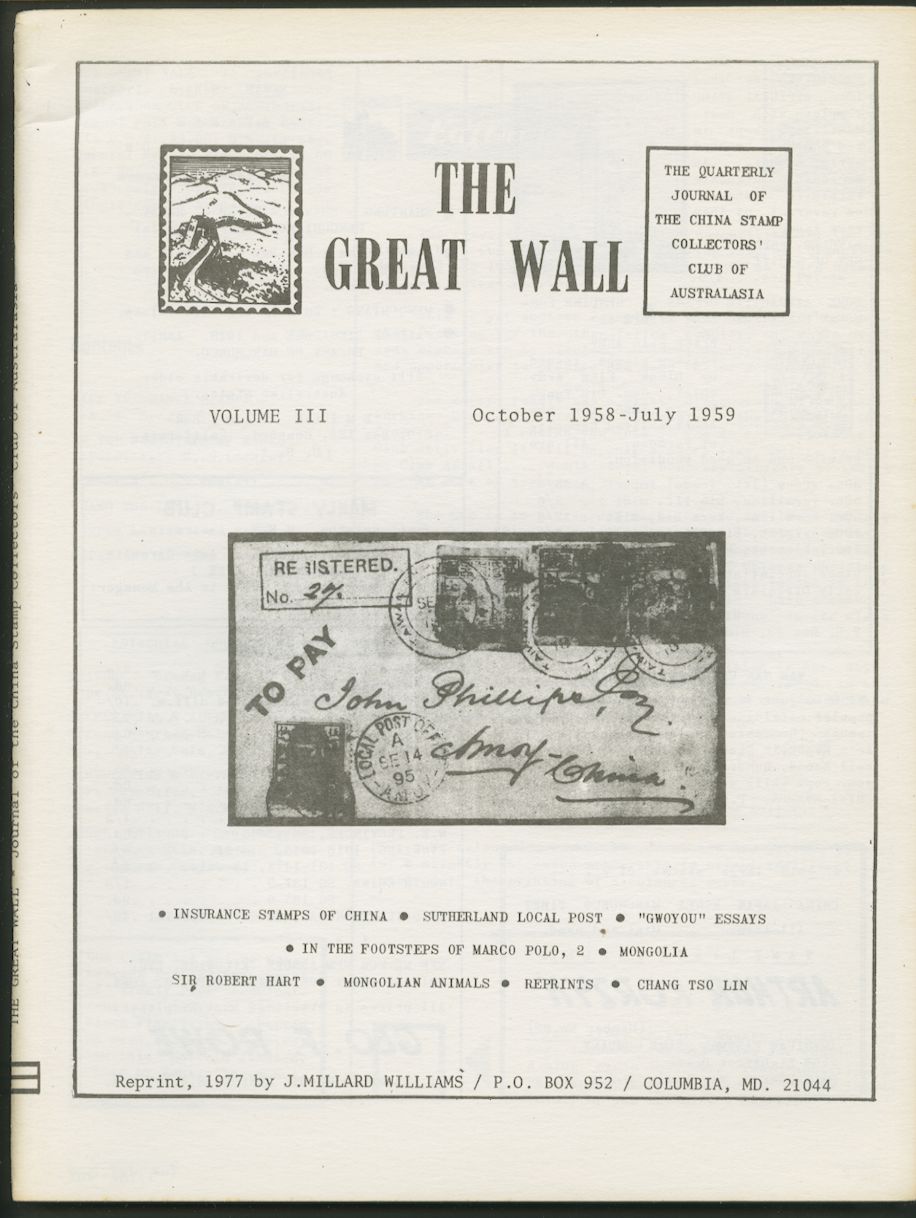 The Great Wall, journal of the China Stamp Collectors' Club of Australia, Vol. III, No. 1, Oct. 1958 to Vol. III, No. 4, July 1959, 56 pages, Williams reprint, new condition