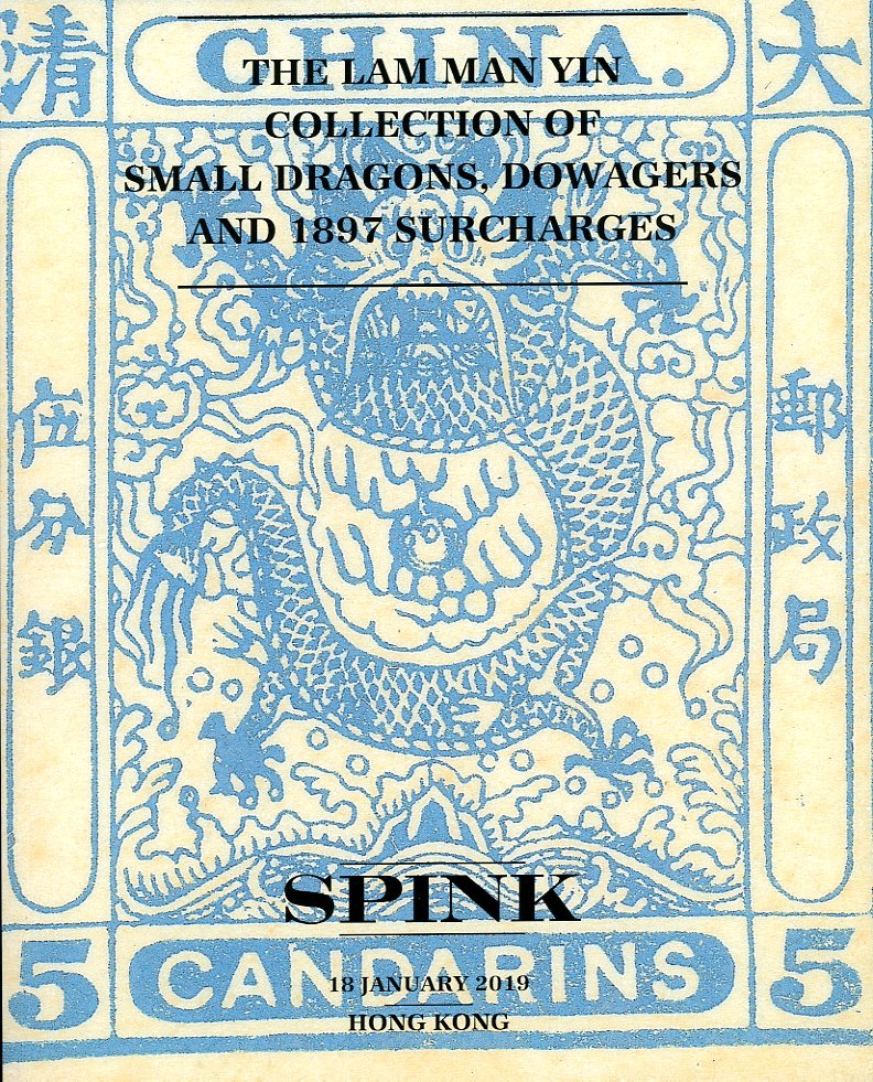 Spink auction, The Lam Man Yin Collection of Small Dragons, Dowagers and 1897 Surcharges (Jan. 18, 2019), in excellent condition (1 lb 10 oz)