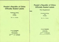 People's Republic of China Officially Sealed Labels, by H. J. Oranjie, and his First Supplement (3 oz)