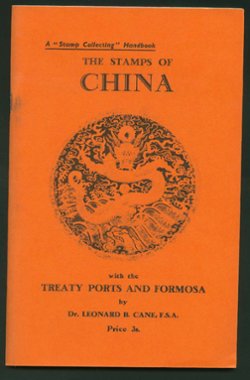 The Stamps of China with the Treaty Ports and Formosa, by Cane, B/W, 63 pages